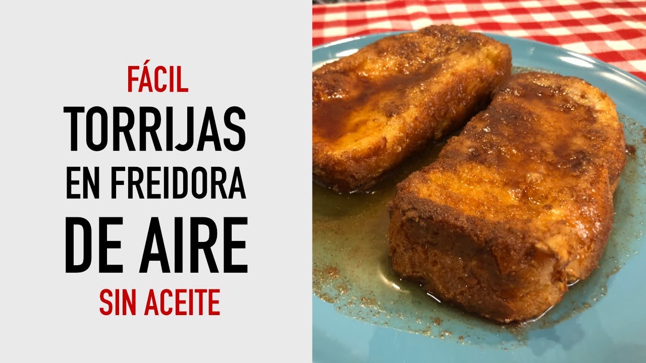 Torrijas en Freidora De Aire (AirFryer) ¡Y que viva la Semana Santa!